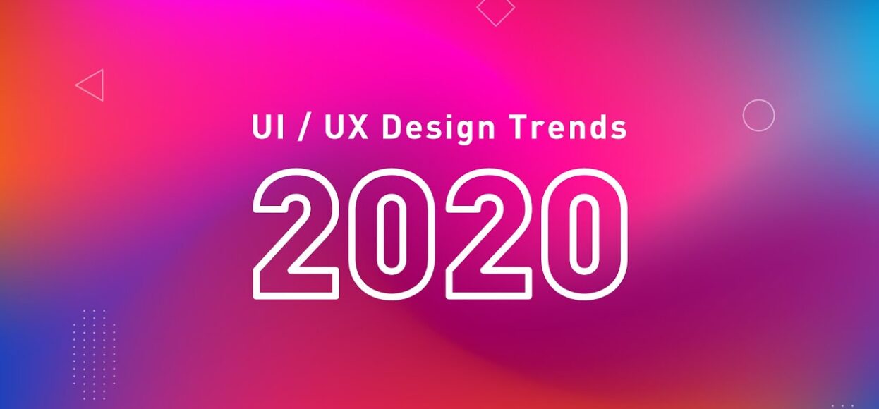 8 UX/UI 2020 Design Trends