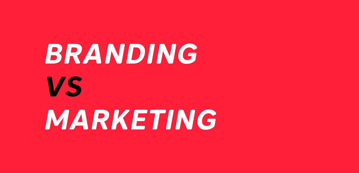 Branding Vs Marketing: What’s the big difference?